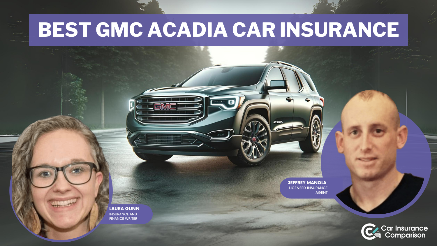 Best GMC Acadia Car Insurance in 2025 (Find the Top 10 Companies Here)