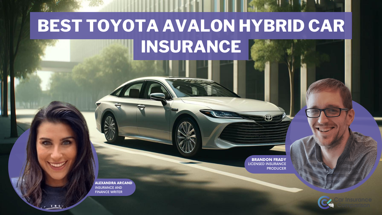 Best Toyota Avalon Hybrid Car Insurance in 2025 (Find the Top 10 Companies Here!)