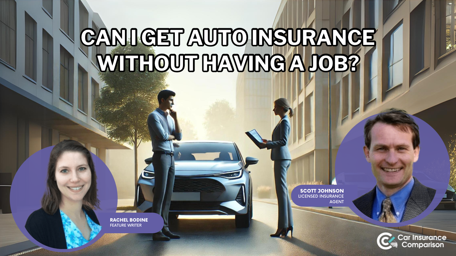 Can I get car insurance without having a job?