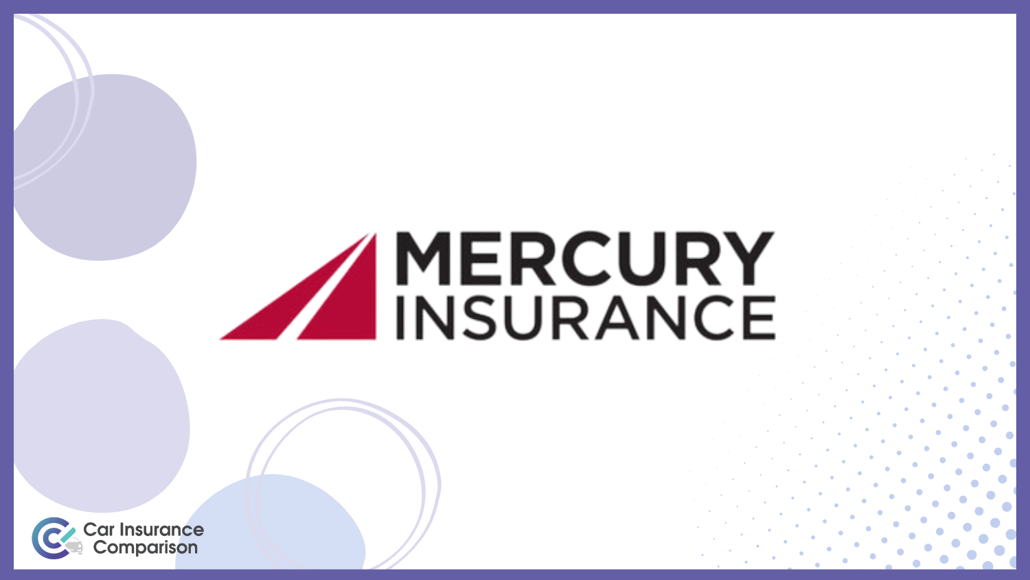 Mercury: Cheap Three-Month Car Insurance 