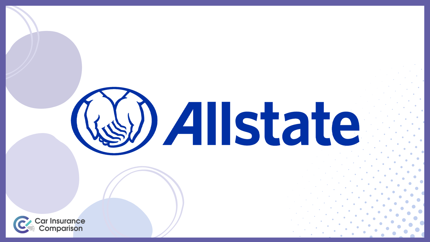 Allstate: Cheapest Maine Car Insurance Rates