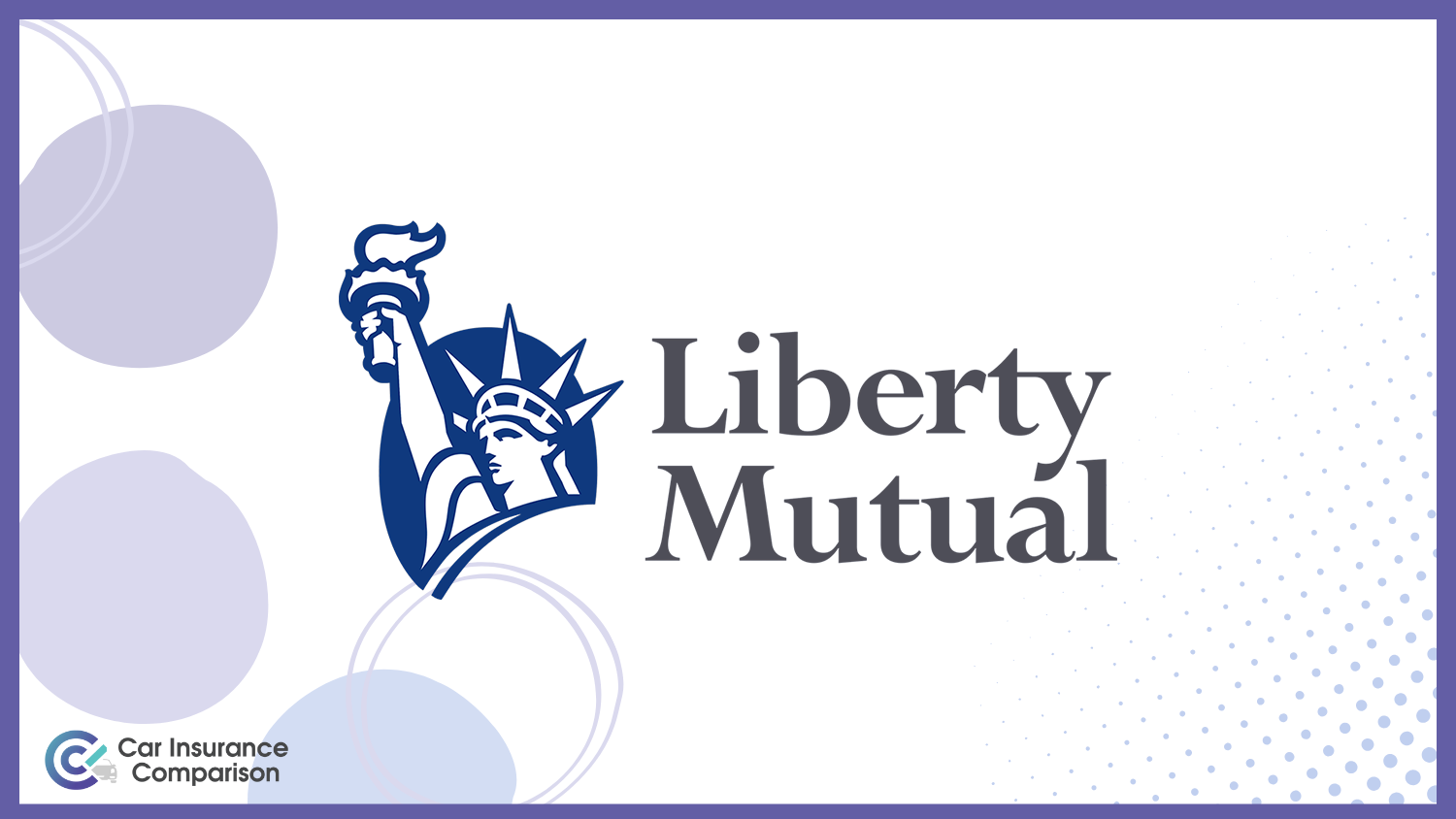 Liberty Mutual: Best Storage Car Insurance
