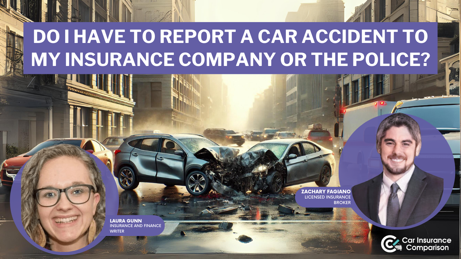 do I have to report a car accident to my insurance company or the police?