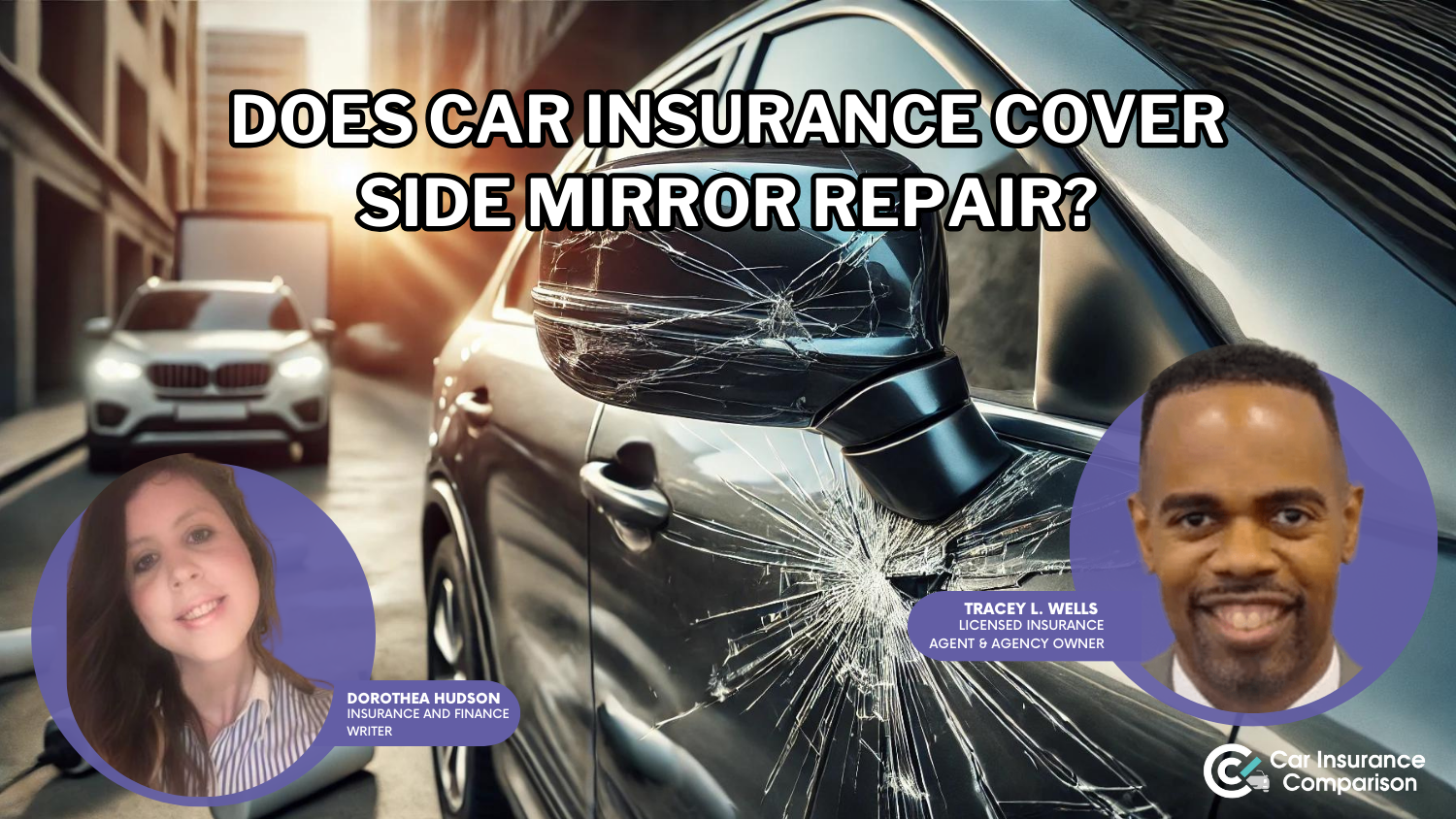 Does car insurance cover side mirror repair?