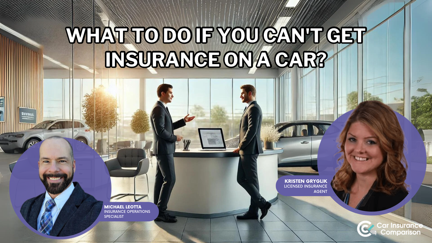 Can’t get insurance on a car, what do I do?