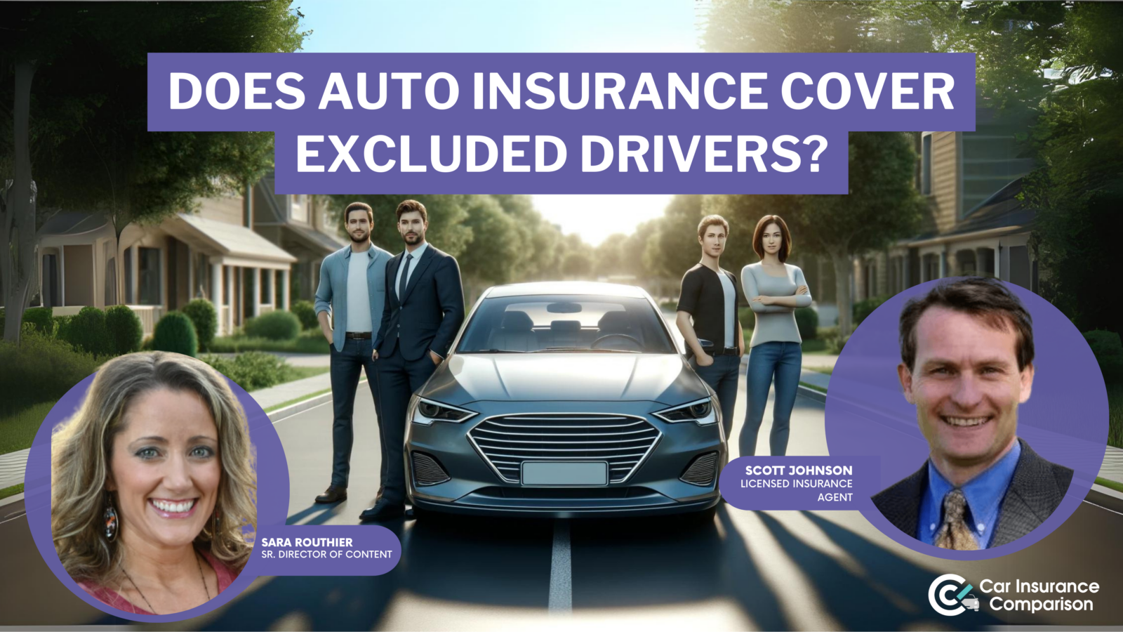 does auto insurance cover excluded drivers?