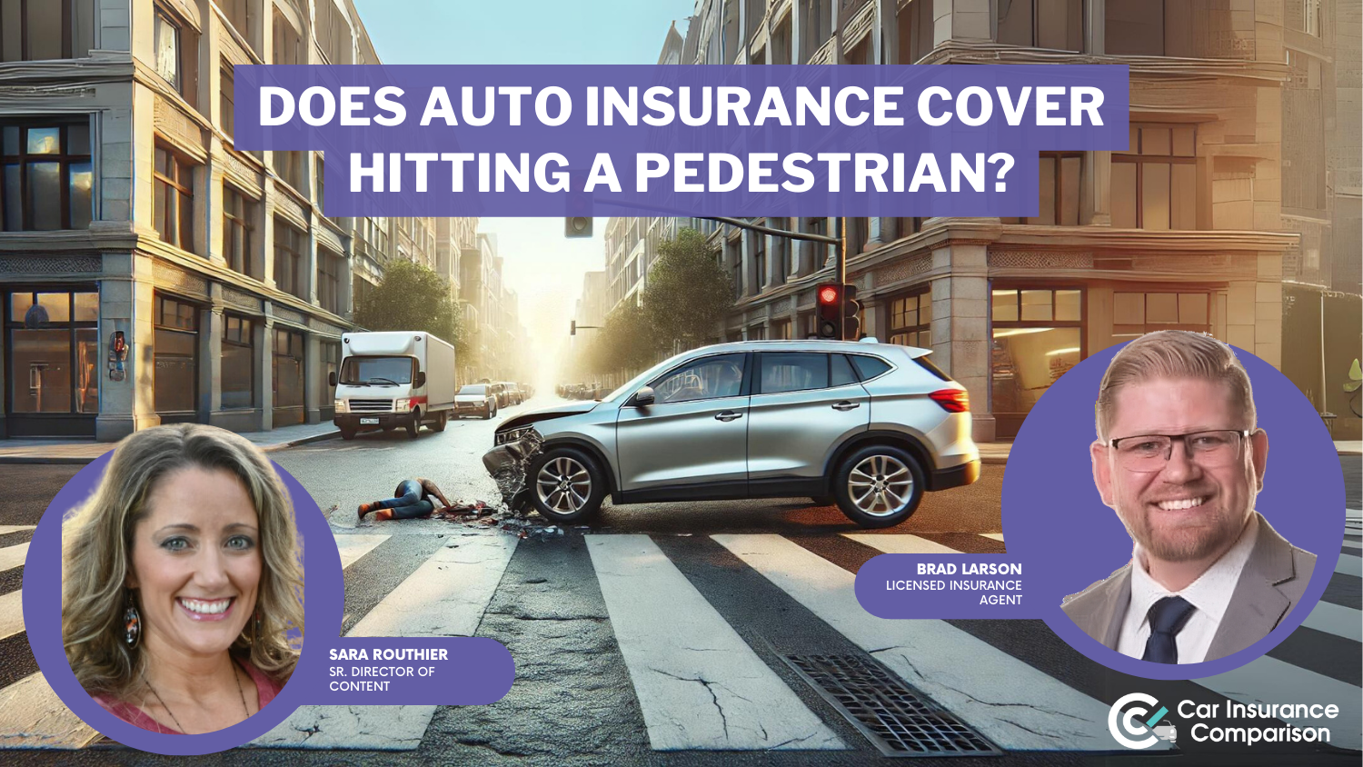 Does car insurance cover hitting a pedestrian?