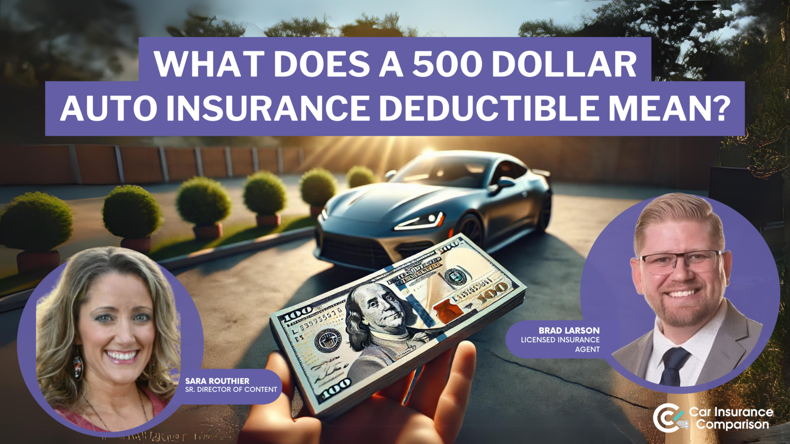 what does a 500 dollar auto insurance deductible mean?