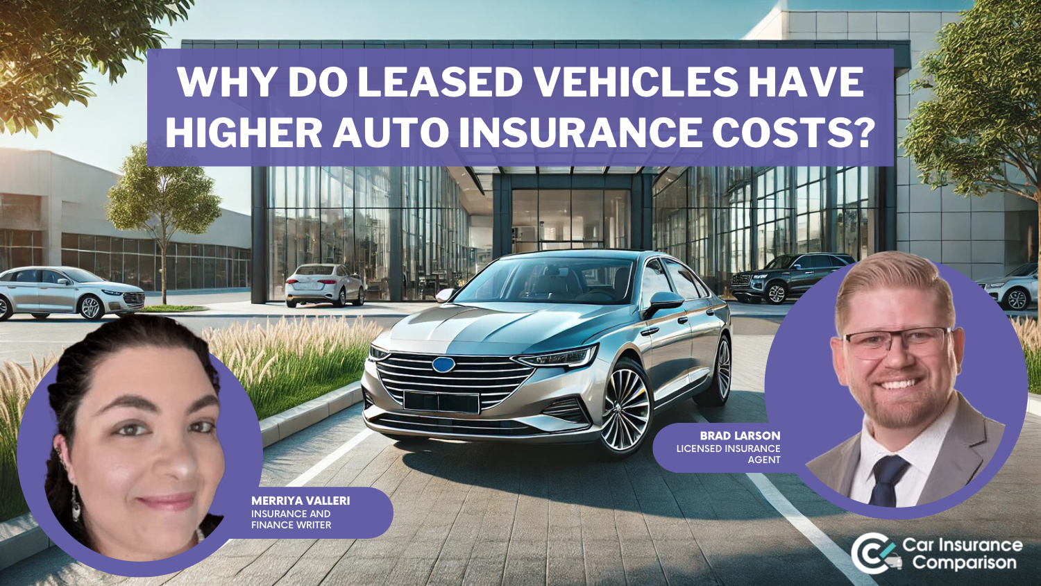 Why do leased vehicles have higher car insurance costs?